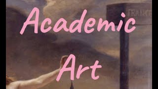 What is Academic Art Academicism [upl. by Ruel]