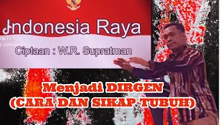 Full Menjadi Dirgen Indonesia Raya  Mars [upl. by Annotahs569]