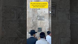 Are Jews slurring or chanting when passing by Muslims Jaffa Gate Jerusalem shorts [upl. by D'Arcy529]