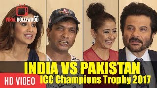 Bollywood Celebrities Reaction On India Vs Pakistan Match  ICC Champions Trophy 2017 [upl. by Nalrah261]