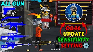 Free Fire  OB46  Update Best Sensitivity Setting ⚙️ After update Best Sensitivity In Free Fire 🔥 [upl. by Vevine857]