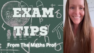 Exam Tips from The Maths Prof [upl. by Florentia740]