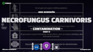 Contamination  Necrofungus Carnivoris  EAS Scenario  Emergency Alert System  Part 2 [upl. by Ahsap775]