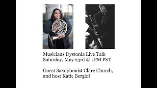 Musicians Dystonia Talk with Clare Church Sax on OromandibularCranial Dystonia Meiges Syndrome [upl. by Lad]