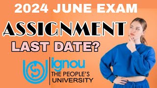 IGNOU ASSIGNMENT LAST DATE 2024 JUNE EXAM IGNOUalerts ignouexams ignouassignment [upl. by Yntirb]