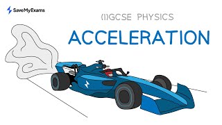 Acceleration  GCSE Physics [upl. by Eninej]