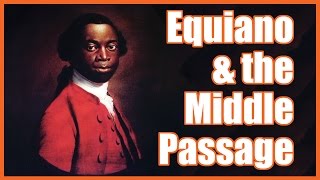 Equiano amp the Middle Passage  MrBettsClass [upl. by Gar]