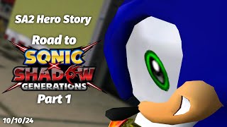 SA2 Hero Story  Road to Sonic X Shadow Generations Part 1 [upl. by Jeu]