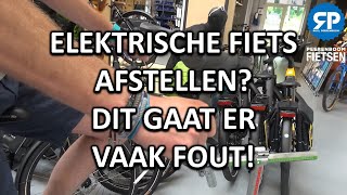 ELEKTRISCHE FIETS AFSTELLEN DIT GAAT ER VAAK FOUT [upl. by Aicella]