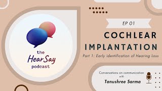 Cochlear Implantation Part 1 Early Identification of Hearing Loss [upl. by Lerner]