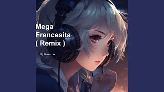 Mega Francesita Remix [upl. by Saqaw63]