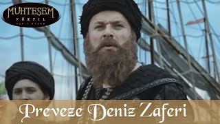 Hızır Hayrettinin Preveze Deniz Zaferi  Muhteşem Yüzyıl 94Bölüm [upl. by Vetter]