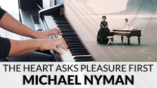 The Heart Asks Pleasure First  Michael Nyman [upl. by Sallyanne]