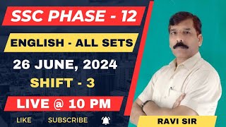 SSC PHASE  12 All Sets  ENGLISH DISCUSSION  26 June 2024 Shift  3 [upl. by Leruj]