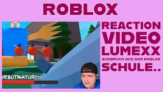 Mascha  Alexia  REACTION Video  LumeXx  AUSBRUCH aus der ROBLOX SCHULE [upl. by Ettenor910]