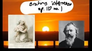 J Brahms Intermezzo in E flat major Op 117 No 1 [upl. by Attenaej]