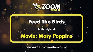 Mary Poppins  Feed The Birds  Karaoke Version from Zoom Karaoke [upl. by Nyliak234]