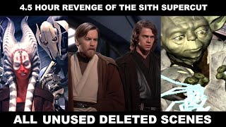 Revenge of the Sith 4 Hour Supercut  Unused Deleted Scenes [upl. by Onitselec]