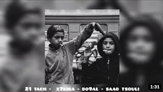 X7KIRA feat 21 TACH  BO9AL  SAAD DSOULI Official Music Vidéo [upl. by Lieno887]