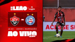 VITÓRIA X BAHIA  AO VIVO COM IMAGEM  BAIANÃO 2024 [upl. by Winthrop]