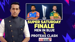 Super Saturday Finale 🏏 Men In Blue Vs Proteas Clash  T20 World Cup 2024 Big Updates  News18 [upl. by Jeremy]