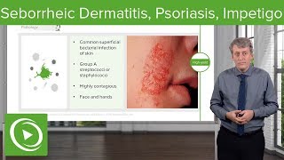 Seborrheic Dermatitis Psoriasis and Impetigo in Children – Pediatrics  Lecturio [upl. by Vonni982]