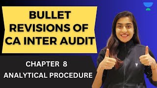 Bullet Revision of Analytical Procedure  CA Inter Audit  Chapter 8  May 23  Deepika Rathi [upl. by Lupe]