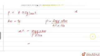 Niobium crystallizes in bodycentred cubic structure If the density is 855 g cm3 calcul [upl. by Omarr]