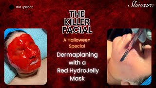 TheKillerFacial  Dermaplaning Happy Halloween [upl. by Moises]