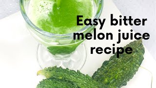 How to make bitter melon gourd juice home remedy for diabetescholesterol [upl. by Loella]