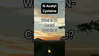 What is N Acetyl Cysteine and how is it used [upl. by Ahsilaf210]