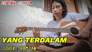 PETERPAN  YANG TERDALAM  Cover  Ramdan Akustik version [upl. by Nireves]