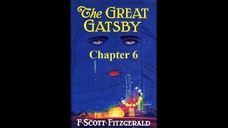 The Great Gatsby Chapter 6  Audiobook [upl. by Nedda203]