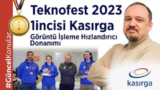 Teknofest 2023 1incisi Kasırga Görüntü İşleme Hızlandırıcı Donanımı [upl. by Cora]