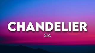 Sia  Chandelier  Lyrics [upl. by Maynord]