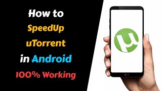 How to Increase uTorrent Download Speed in Android 100 Working with Proof [upl. by Enoyrt228]