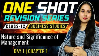 Nature and Significance of Management  One Shot  Class 12  Business Studies  Neha Jangid [upl. by Adnolaj]