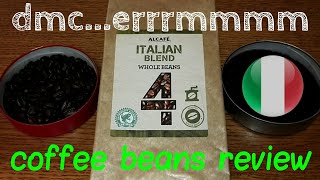 Aldi Alcafe Italian Blend Whole Beans Coffee Review [upl. by Suvart652]