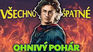 Všechno špatné ve filmu Harry Potter a Ohnivý Pohár [upl. by Aicinat994]