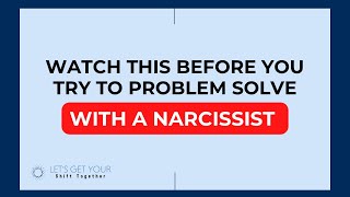 Problem solving with a narcissist [upl. by Licht]