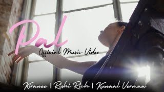 Pal  Official Video  Kiranee  Rishi Rich  Kunaal Vermaa  3Chapters EP  Break The Noise Records [upl. by Remmus]