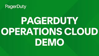 PagerDuty Operations Cloud Demo [upl. by Asiral]