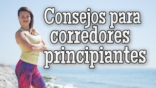 Consejos y rutina para corredores principiantes [upl. by Delbert]