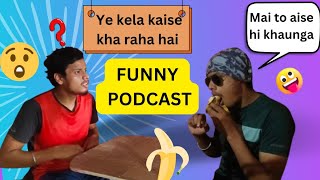 moong dal ka podcast  funny podcast  must watch 🤣🤣 [upl. by Yelac]