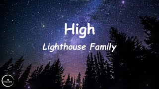 Lighthouse Family  High Lyrics🎵 [upl. by Glialentn678]