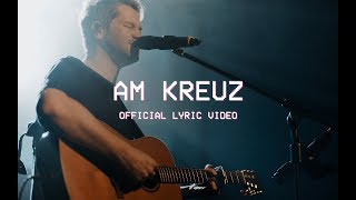 Am Kreuz Offical Lyric Video  Outbreakband [upl. by Jaqitsch]