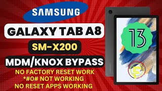 Samsung Galaxy Tab A8 SMX200 MDM Bypass  SMX200 KNOX Security Remove  No Factory reset [upl. by Brand]