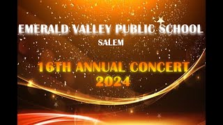 EMERALD VALLEY PUBLIC SCHOOL 16TH ANNUAL CONCERT 9 NOVEMBER 2024 [upl. by Nymzaj]