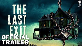 THE LAST EXIT Official Trailer 2023 [upl. by Lisbeth712]