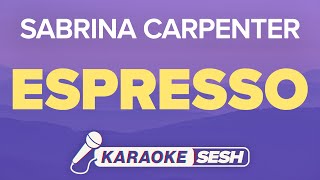 Sabrina Carpenter Espresso Karaoke [upl. by Ecirtnahs]